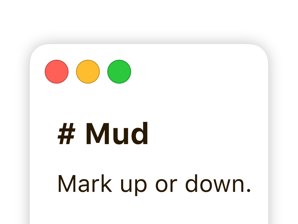 Mud: Mark Up or Down